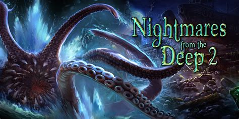 Nightmares From the Deep 2: Siren's Call、恐怖と謎が渦巻く深海の冒険へ!