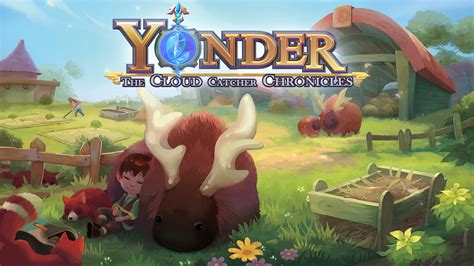  Yonder: The Cloud Catcher Chronicles – 辺境の島で自由な暮らしを満喫しよう！